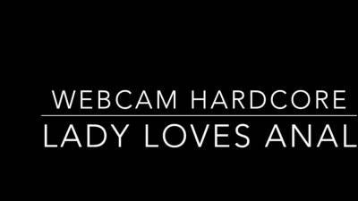 Lady - Webcam Hardcore Lady love Anal I - icpvid.com