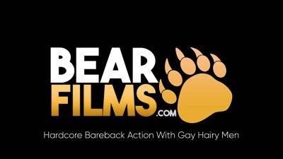 BEARFILMS Hairy Bears James Hardcore And Colt Cox Bareback - drtuber.com